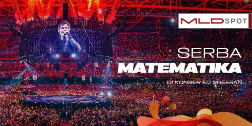 Ready Nonton Ed Sheeran? Dari Panggung Sampai Set List Full Tema Matematika!